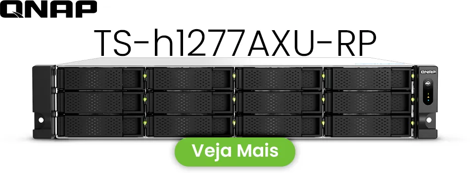 Análise sobre o NAS enterprise 12 baias - Review TS-h1277AXU-RP Qnap
